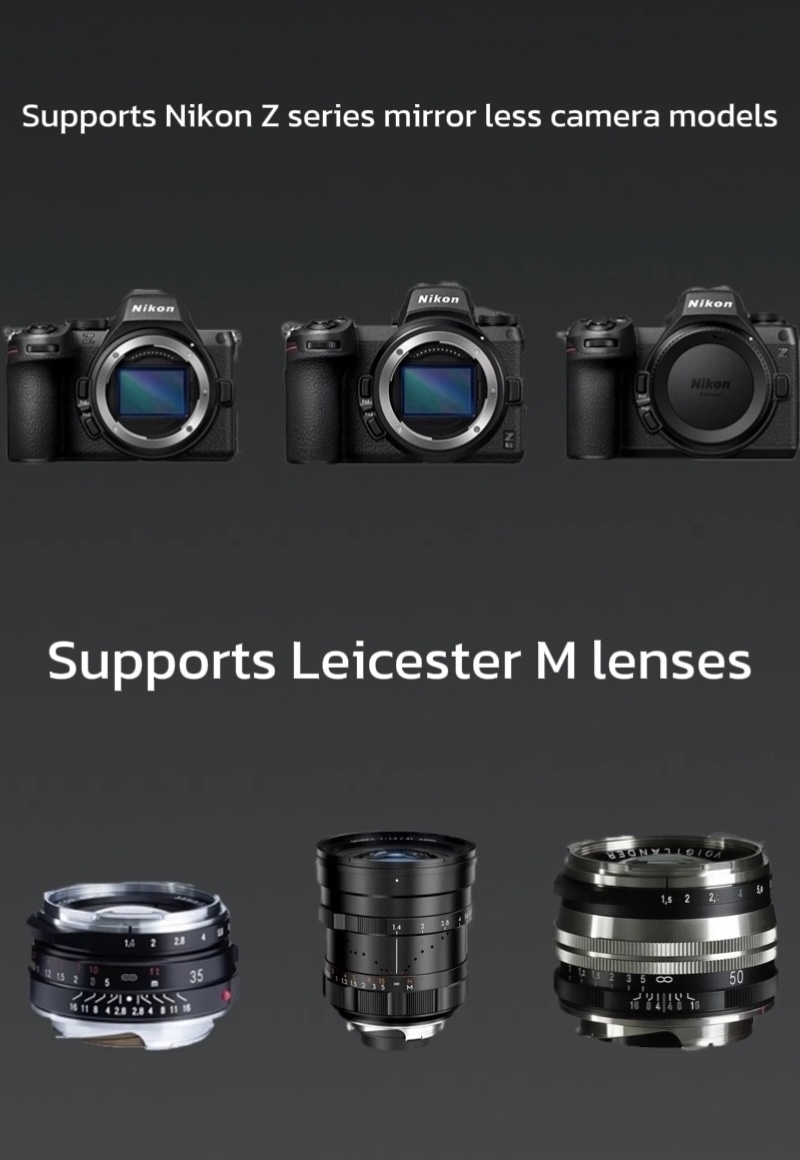 Supports Nikon Z mirrorless bodies and Leica M lenses